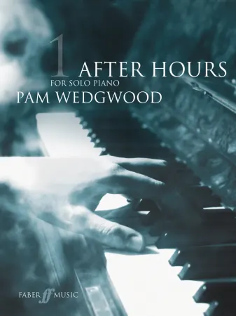 韦奇伍德 钢琴作品曲集  After hours 午后钢琴独奏曲集  共3册-云音圈