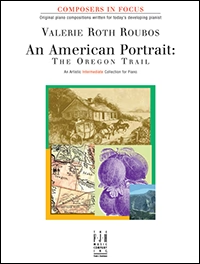 露博斯 钢琴作品集 《美国肖像 俄勒冈小道》 An American Portrait: The Oregon Trail 钢琴独奏曲集 中级难度-云音圈