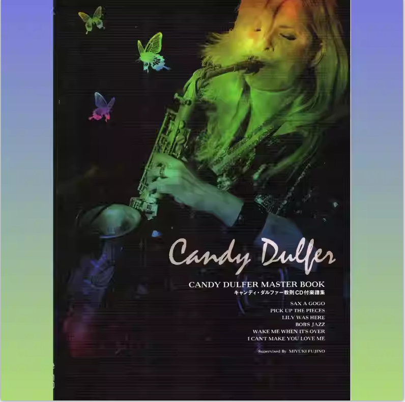 甘蒂·达芙 Candy Dulfer 萨克斯女神萨克斯乐谱集  曲谱+音频+伴奏