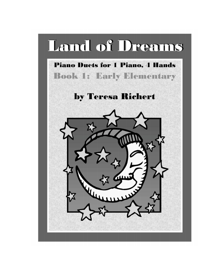 特蕾莎 Land of Dreams 梦想之地 共2册 含9首演奏效果极佳的初级四手联弹曲目